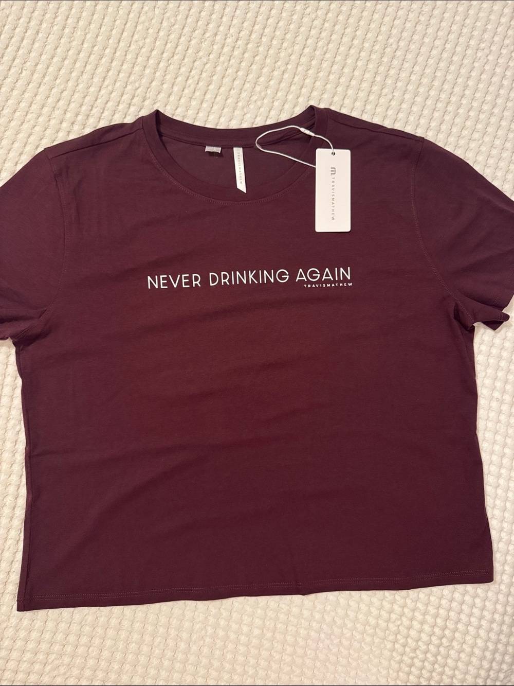 Travis Mathew “Never Drinking Again” Woman’s Size Medium T-Shirt